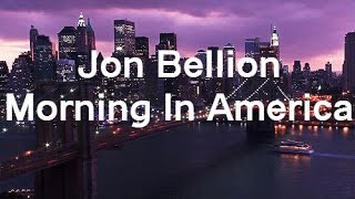 Jon Bellion - Morning in America (Lyrics)