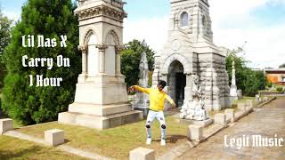 Lil Nas X - Carry On 1 Hour