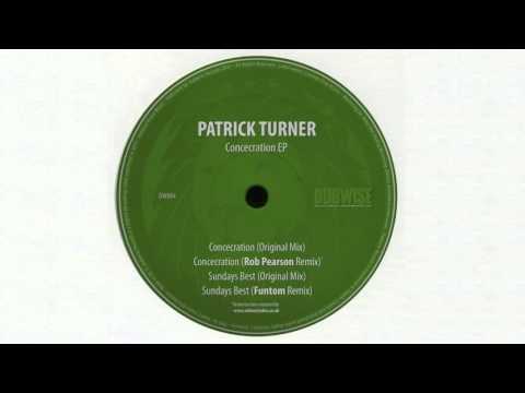 Patrick Turner - Sundays Best (Funtom Remix) [Dubwise Records]