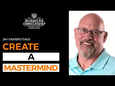 Create a Mastermind - Jay Fairbrother - YouTube