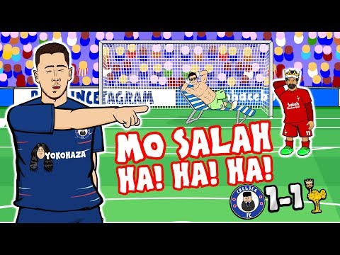 😂MO SALAH! HA! HA! HA!😂 (Chelsea vs Liverpool 1-1 Parody 2018 Sturridge Hazard Goals Highlights )