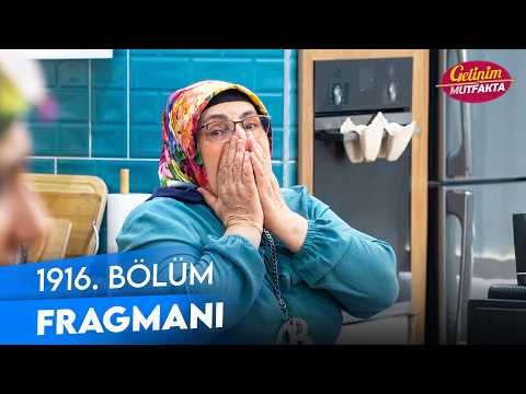 Gelinim Mutfakta 1916. Bölüm Fragmanı