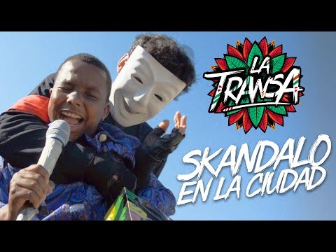 La Transa - Skandalo en la Ciudad (Video Oficial)