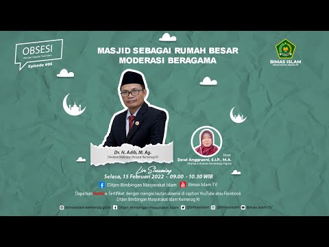 OBSESI #95: Masjid Sebagai Rumah Besar Moderasi