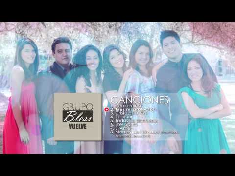 Grupo Bless - Eres mi protector