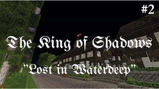 [Minecraft Adventure Map] - The King of Shadows [2] - Lost in Waterdeep