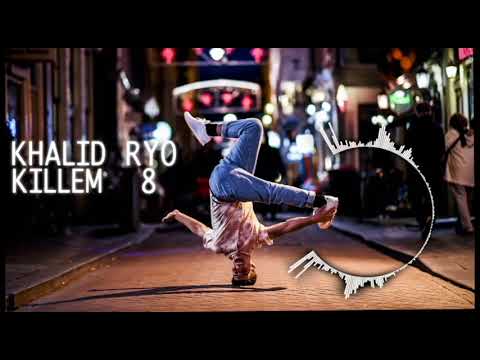 KHALID RYO - KILLEM #8 2019 (FREE DOWNLOAD)