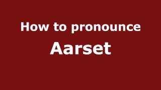 How to pronounce Aarset