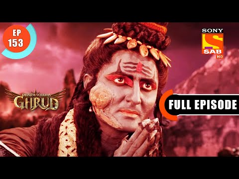 Gajasur Ki Kahani - Dharma Yoddha Garud - Full Episode - EP 153 - 7 Sep 2022