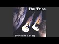 The Tribe - Two Comets in the Sky