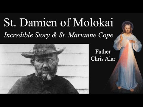 St. Damien of Molokai & Marianne Cope: Amazing! Explaining the Faith with Fr. Chris Alar