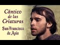 "Cántico de las criaturas", de San Francisco de Asís