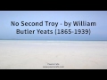 No Second Troy   by William Butler Yeats 1865 1939
