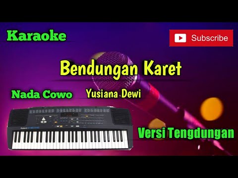 Bendungan Karet ( Yusiana Dewi ) Karaoke Nada Cowo Versi Sandiwaraan