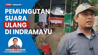 KPU Indramayu Gelar Pemungutan Suara Ulang di 3 TPS, Jumlah Pemilih Turun Diduga karena Bekerja