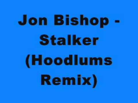 Jon Bishop - Stalker (Hoodlums Remix)