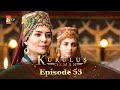 Kurulus Osman Urdu | Season 3 - Episode 53