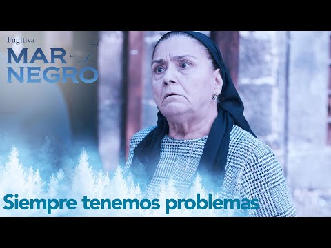 Saniye se queja de cada día tener en problemas - Mar Negro Capítulo 91 | Fugitiva