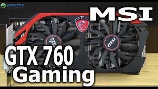 MSI GeForce GTX760 Gaming N760 TF 2GD5/OC - відео 2