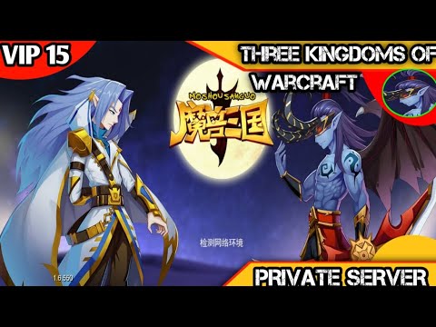 Three Kingdoms of Warcraft Private Server - VIP 15 & 500K DM