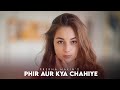 Phir Aur Kya Chahiye Female Version Prerna Makin Zara Hatke Zara Bachke Latest Hindi Cover