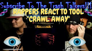 Rappers React To TOOL &quot;Crawl Away&quot;!!!