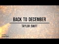 TAYLOR SWIFT - BACK TO DECEMBER