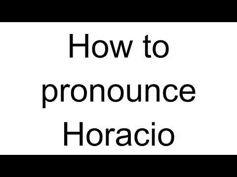 How to Pronounce Horacio (Spanish)