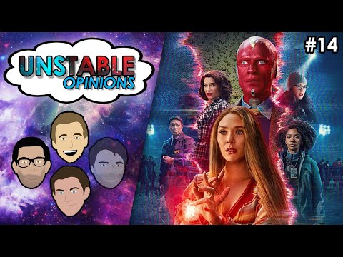 WandaVision and the Future of the MCU (Unstable Opinions Podcast - Episode 14)
