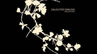 Daughter Darling - Dust In The Wind