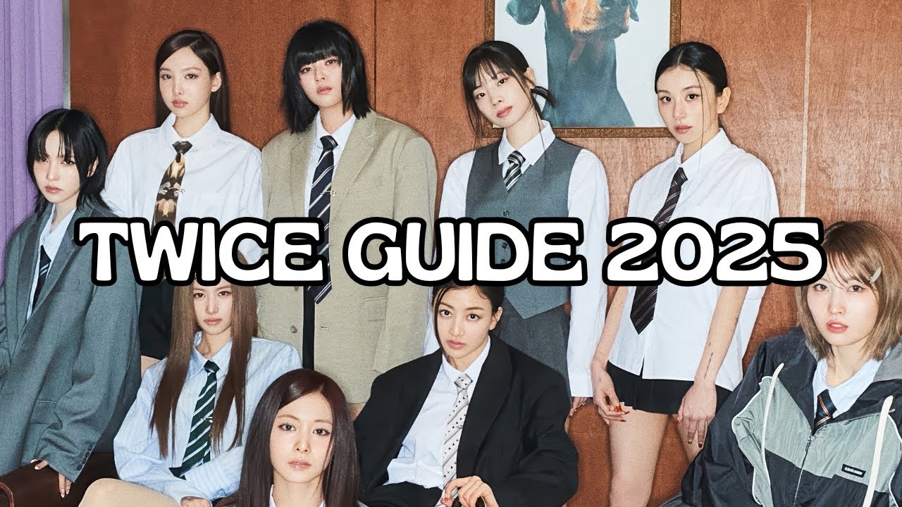 A Helpful & Entertaining Guide to TWICE (THIS IS FOR / 2025 Updated)