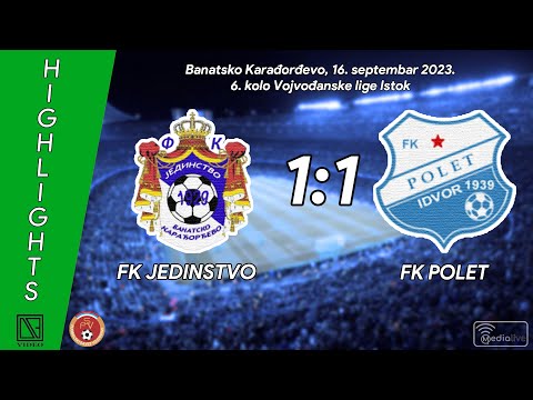 FK JEDINSTVO Banatsko Karađorđevo - FK POLET Idvor (Highlights) [16.09.2023.]
