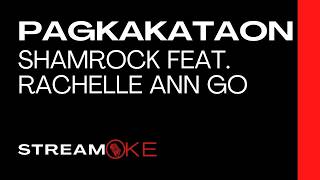 Pagkakataon – Shamrock feat. Rachelle Ann Go (Karaoke Version)