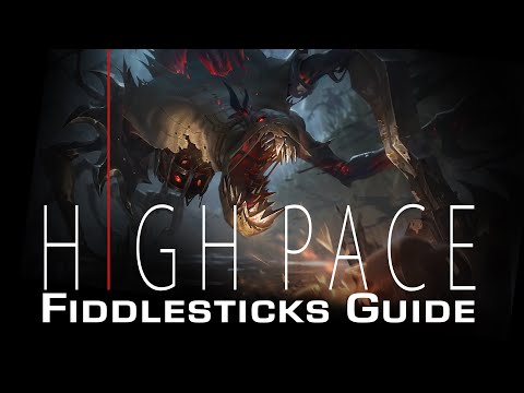 ULTIMATE Fiddlesticks Guide | High Pace Fiddlesticks Guide