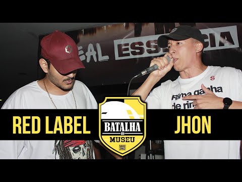 RED LABEL X JHON - Batalha do Museu & Real Essência #381 (2ª FASE)