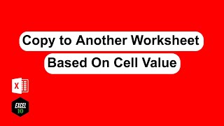 How To Copy An Entire Row To Another Worksheet Based On Cell Value In Excel