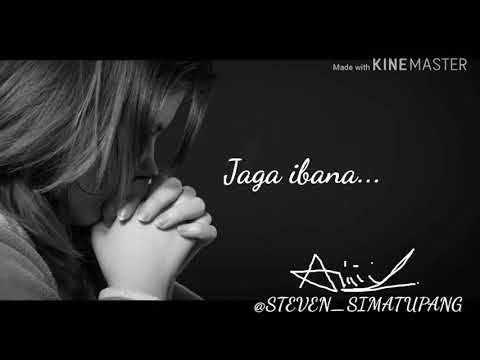 Tuhan jaga ibana lirik batak