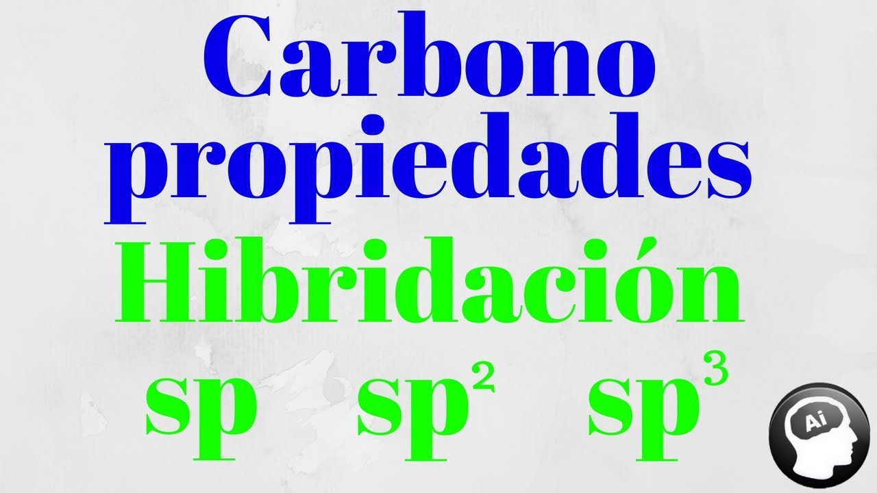Propiedades químicas del Carbono, hibridación, tetravalencia, tipos de carbono