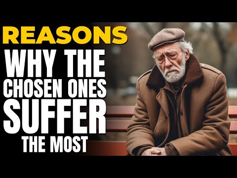 This Is Why The Chosen Ones Suffer The Most! (Christian Motivation)