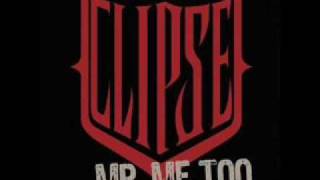 Clipse featuring Pharrell Williams - Mr. Me Too