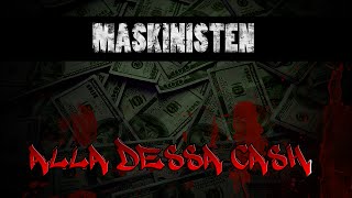 Maskinisten - Alla Dessa Cash! Official Music Video