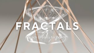 Video thumbnail for Introducing Fractals - Glitch Presets for BEAM by Lunacy