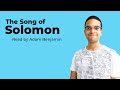The Song of Solomon | KJV | Read by Adam Benjamin #SongofSolomon #KJV #BibleVideo