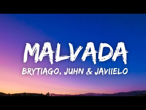 Brytiago - Malvada (Letra/Lyrics) ft. Juhn y Javiielo