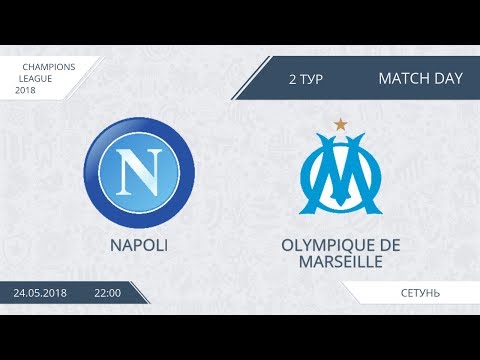 AFL18. Champions League. Group A. Day 2. Napoli - Olympique de Marseille.