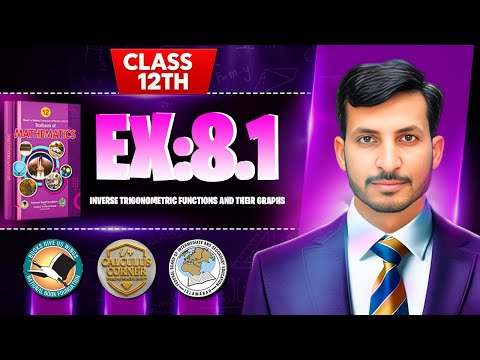 Exercise 8.1 Class 12 math | NBF New Book 2025 | Inverse Trigonometric Functions & Their Graphs