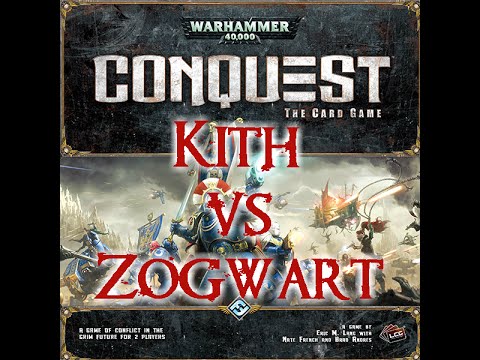 Warhammer 40K: Conquest the Card Game (Kith vs. Zogwart)