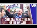 Chelsea-fans ZINGEN op DE WALLEN en zijn KLAAR voor AJAX!