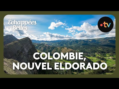 Colombie : le nouvel eldorado - Échappées belles