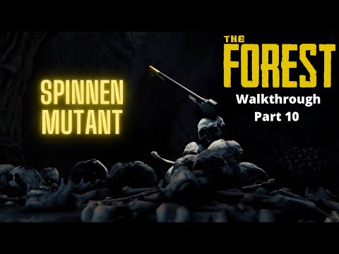 The Forest "Spinnen Mutant" Walkthrough Part 10